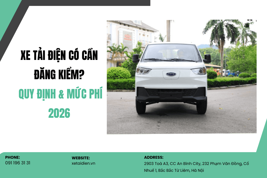 Xe tải điện có cần đăng kiểm không?